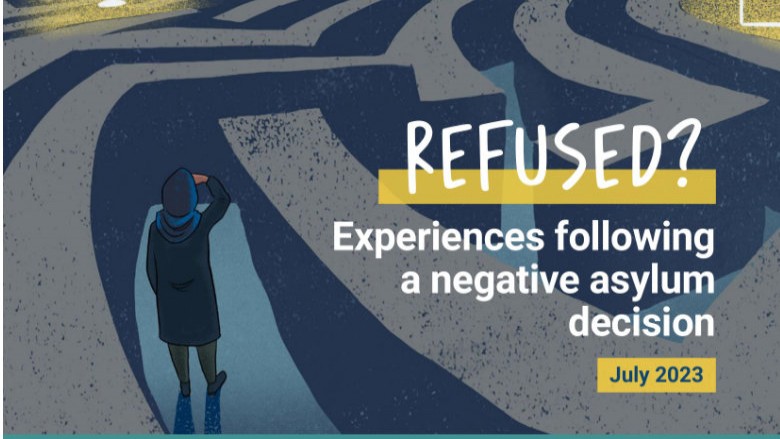 Refused? Experiences following a negative asylum decision 